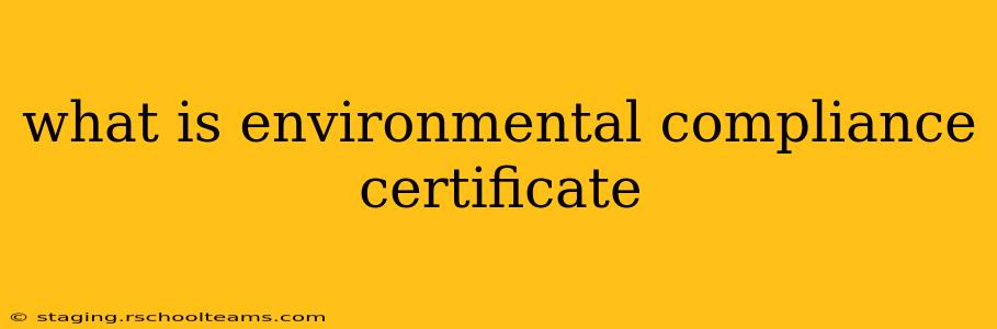 what is environmental compliance certificate
