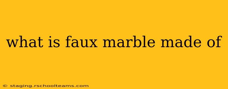 what is faux marble made of