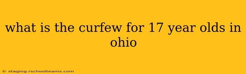 what is the curfew for 17 year olds in ohio