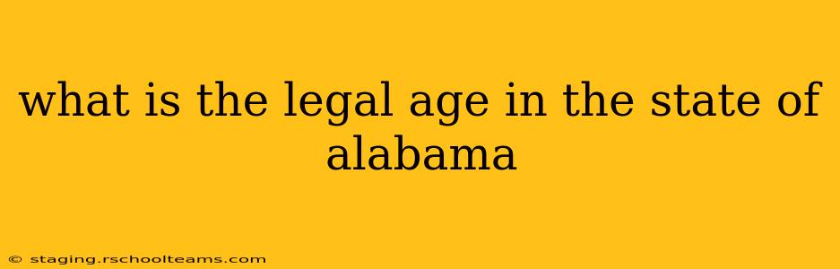 what is the legal age in the state of alabama