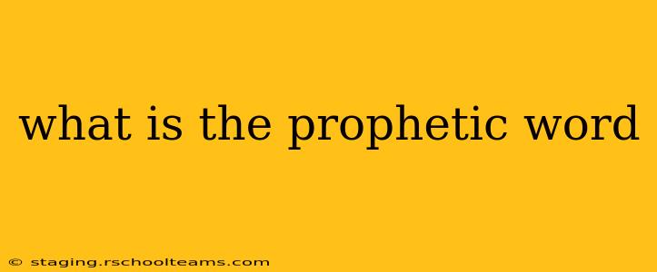 what is the prophetic word