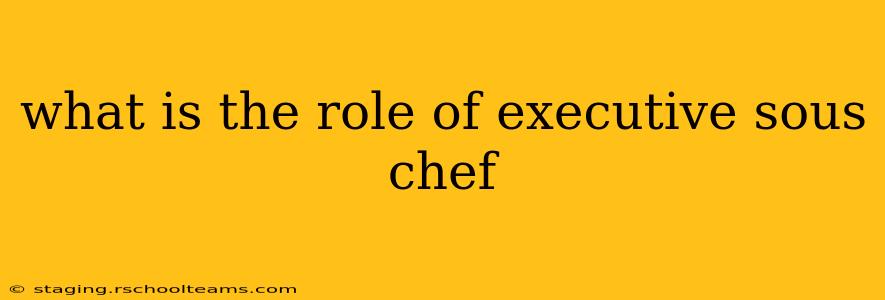 what is the role of executive sous chef