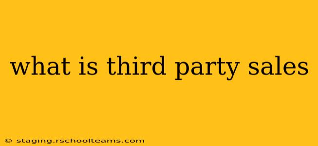 what is third party sales