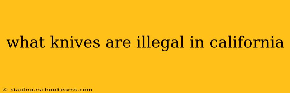what knives are illegal in california