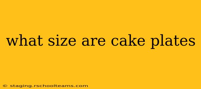 what size are cake plates