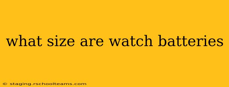 what size are watch batteries