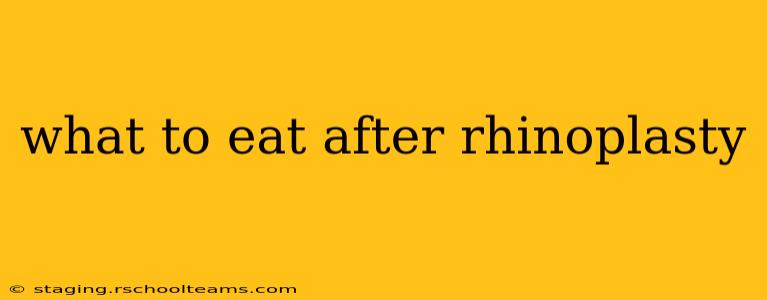 what to eat after rhinoplasty