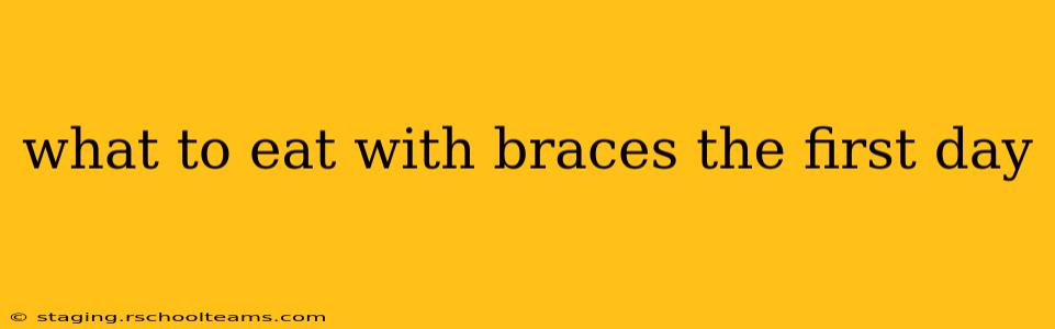 what to eat with braces the first day