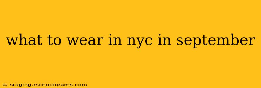 what to wear in nyc in september