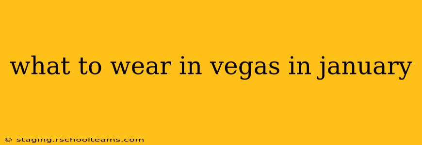 what to wear in vegas in january