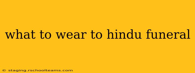 what to wear to hindu funeral