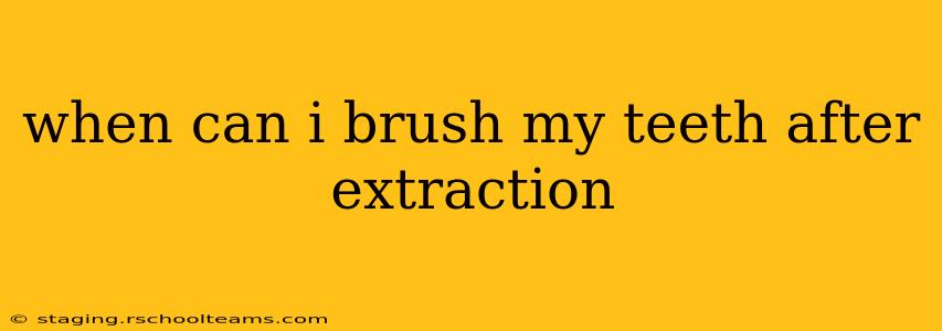 when can i brush my teeth after extraction