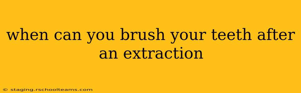 when can you brush your teeth after an extraction