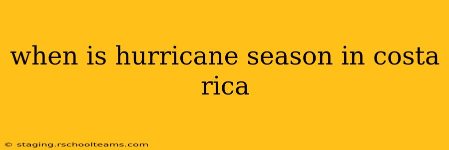 when is hurricane season in costa rica