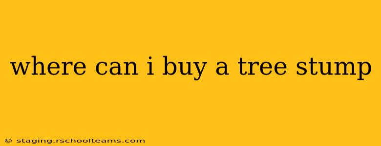 where can i buy a tree stump