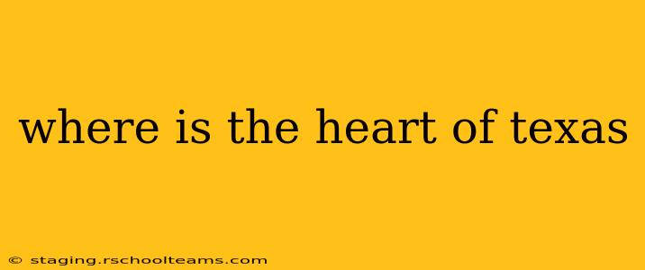where is the heart of texas