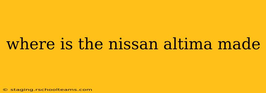 where is the nissan altima made