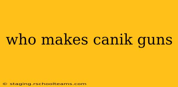 who makes canik guns