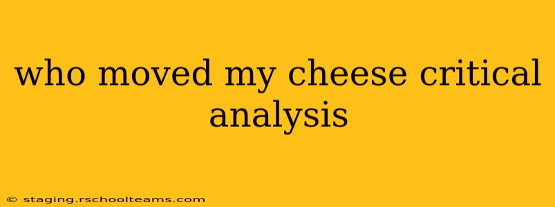 who moved my cheese critical analysis