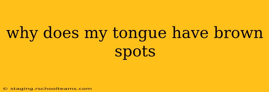 why does my tongue have brown spots