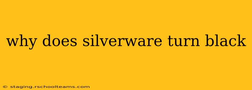 why does silverware turn black