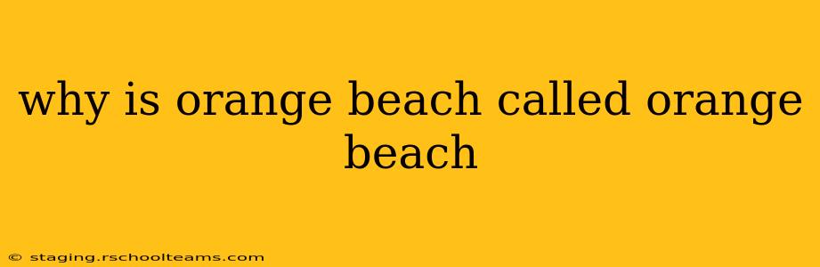 why is orange beach called orange beach