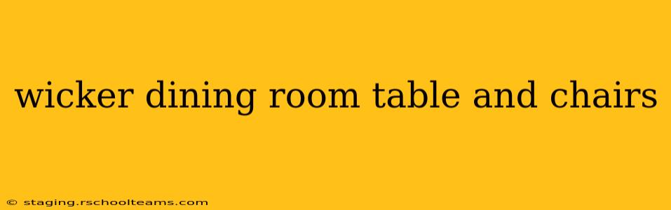 wicker dining room table and chairs
