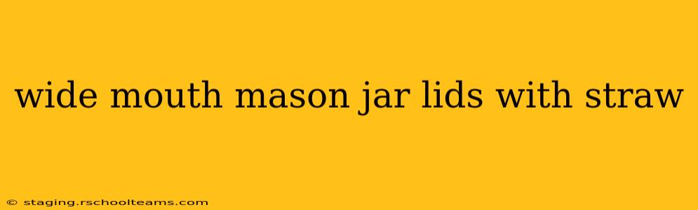 wide mouth mason jar lids with straw
