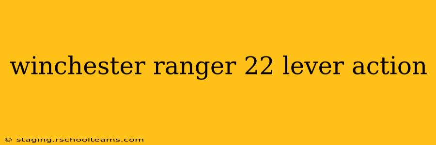 winchester ranger 22 lever action