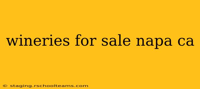 wineries for sale napa ca