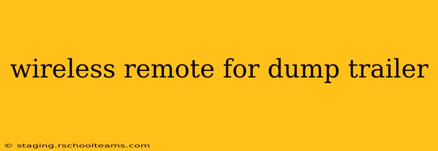 wireless remote for dump trailer