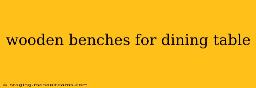 wooden benches for dining table