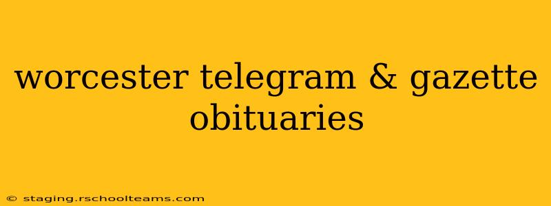 worcester telegram & gazette obituaries
