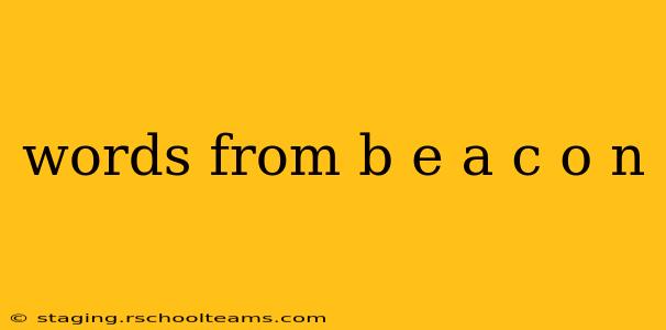 words from b e a c o n