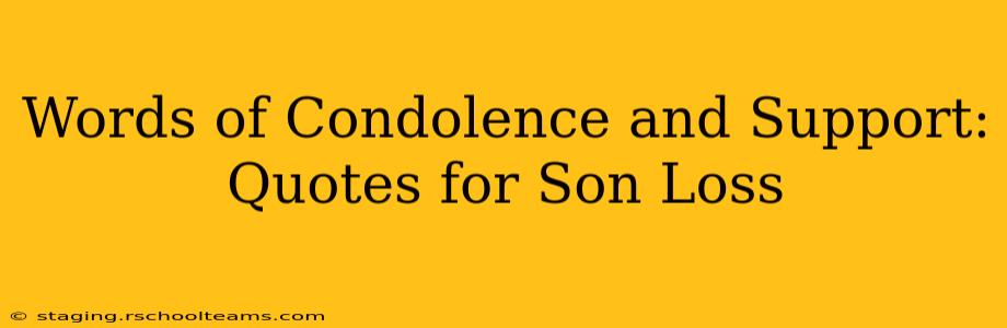 Words of Condolence and Support: Quotes for Son Loss