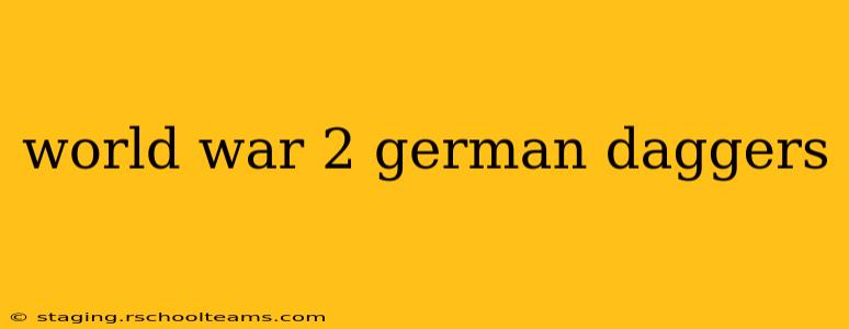 world war 2 german daggers