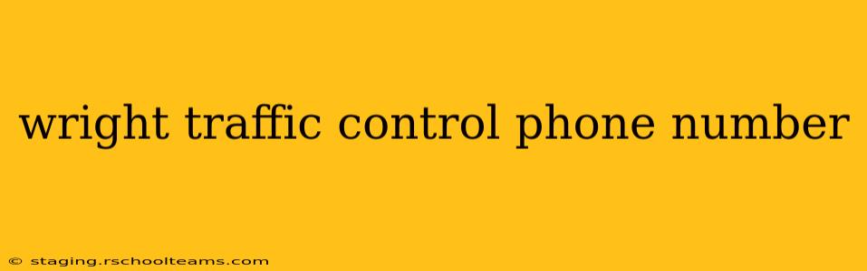 wright traffic control phone number