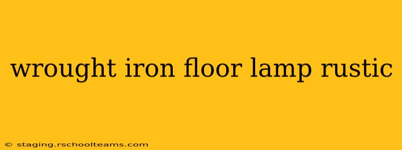 wrought iron floor lamp rustic