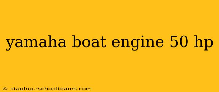 yamaha boat engine 50 hp