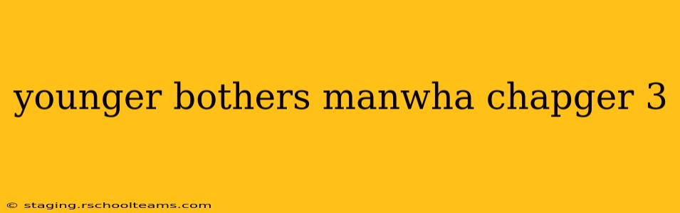 younger bothers manwha chapger 3