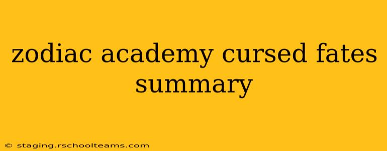 zodiac academy cursed fates summary